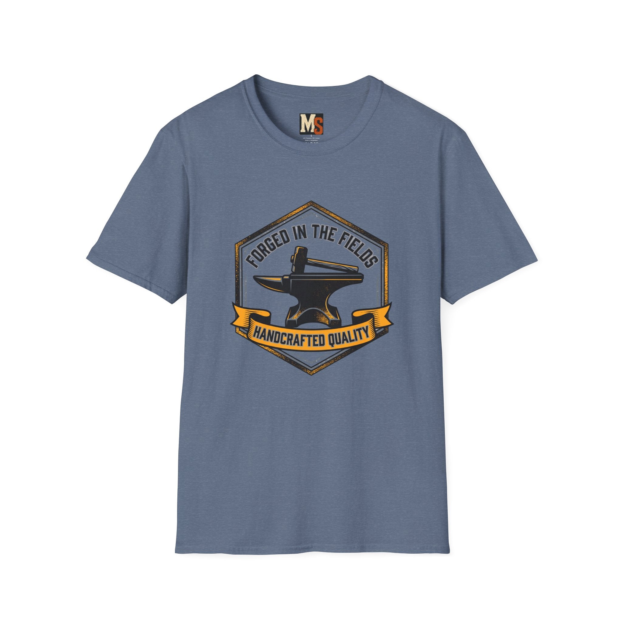 Forged in the fields - handcrafted quality T-shirt