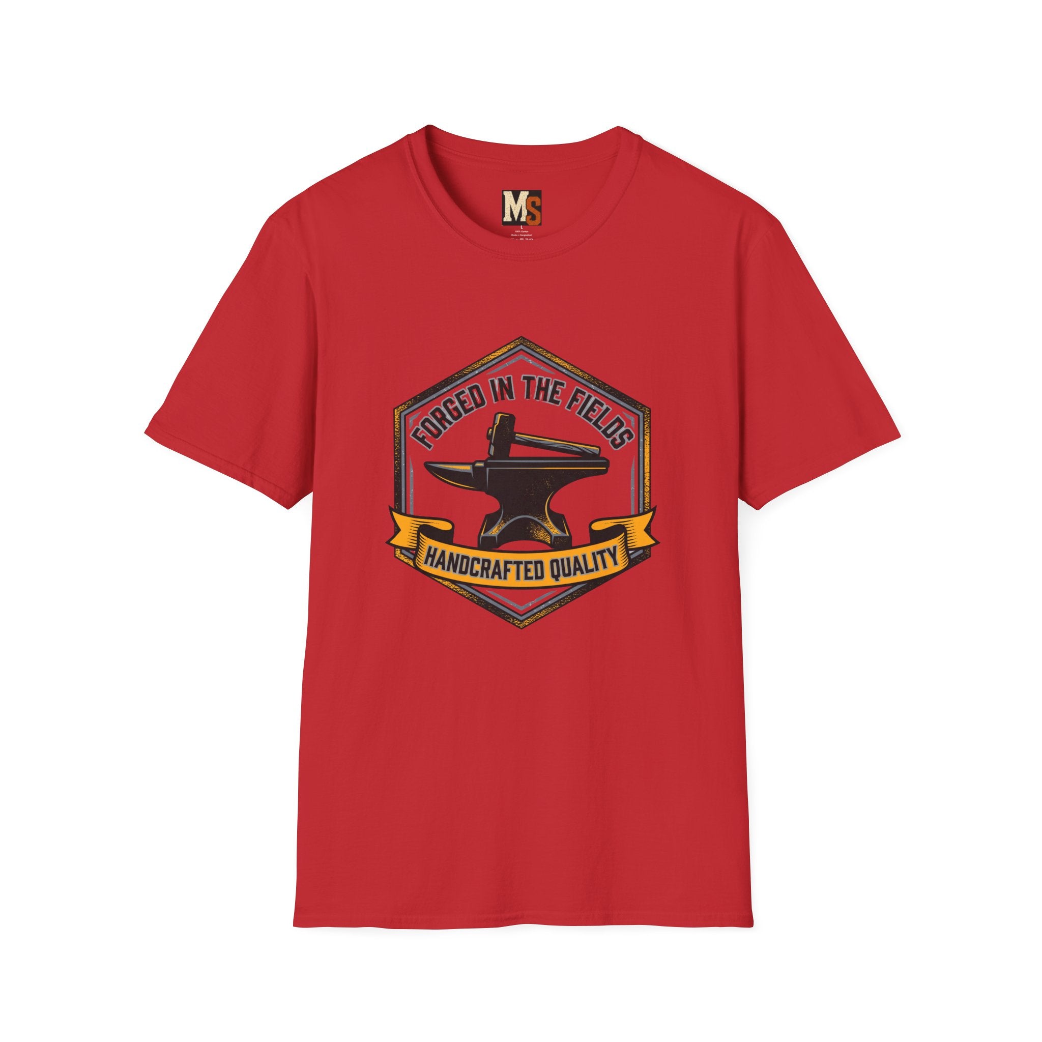 Forged in the fields - handcrafted quality T-shirt