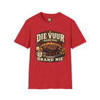Die vuur gaan nie vanself brand nie T-shirt