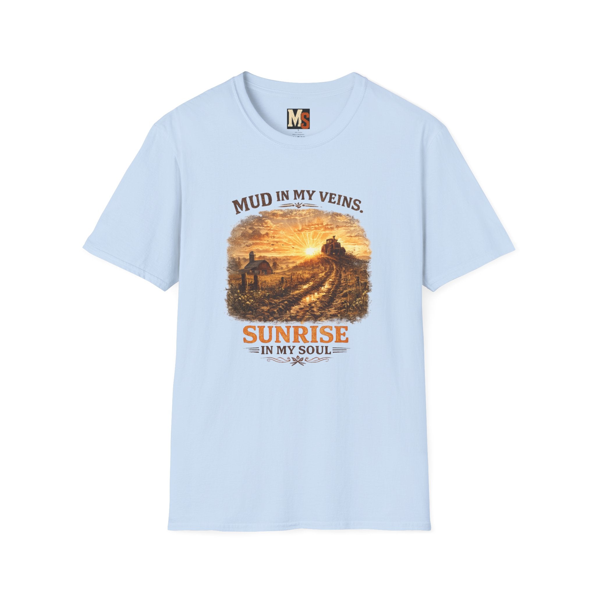 Mud in My Veins Sunrise T-Shirt — Rustic Farm Sunrise Graphic Tee