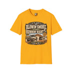 If it ain't blowin smoke T-shirt