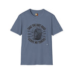 Take the dirt road - leave no tracks T-shirt