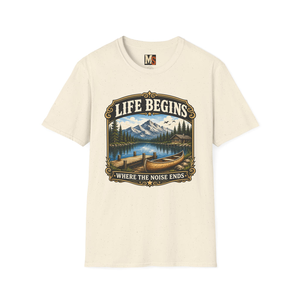 Life begins where the noise ends T-shirt