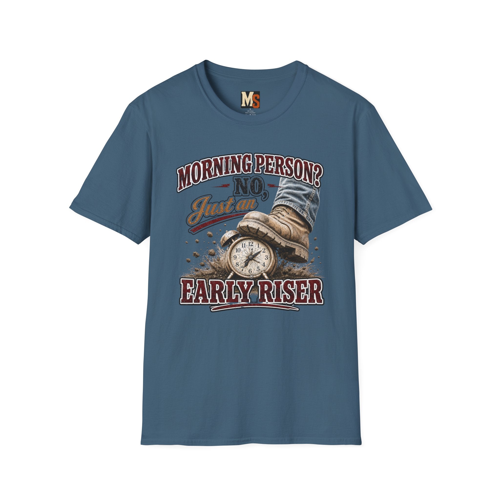 Morning Person? No - Just an early Riser T-shirt
