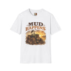 Mud Happens T-Shirt — Vintage Tractor Off-Road Farming Tee