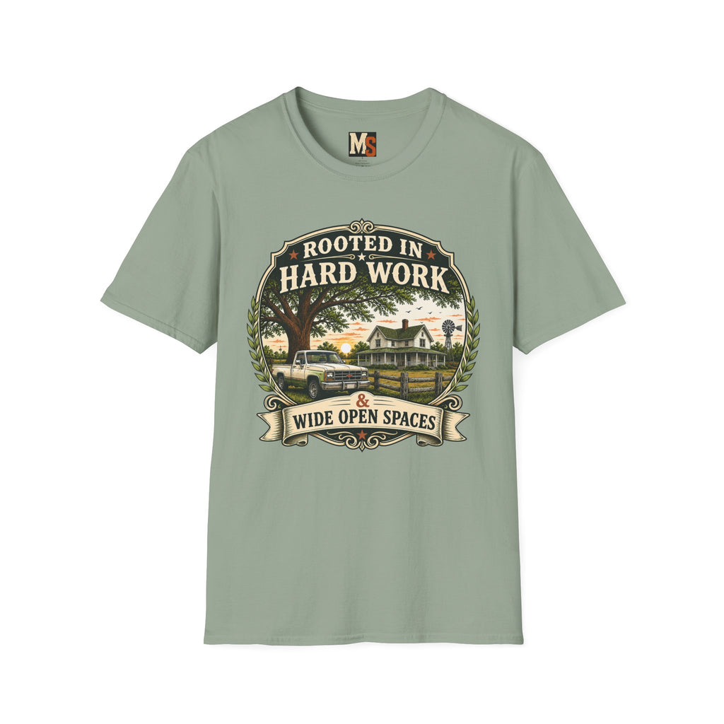 Rooted in hard work & Wide open spaces T-shirt