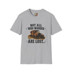 Not all who wander, are lost T-shirt