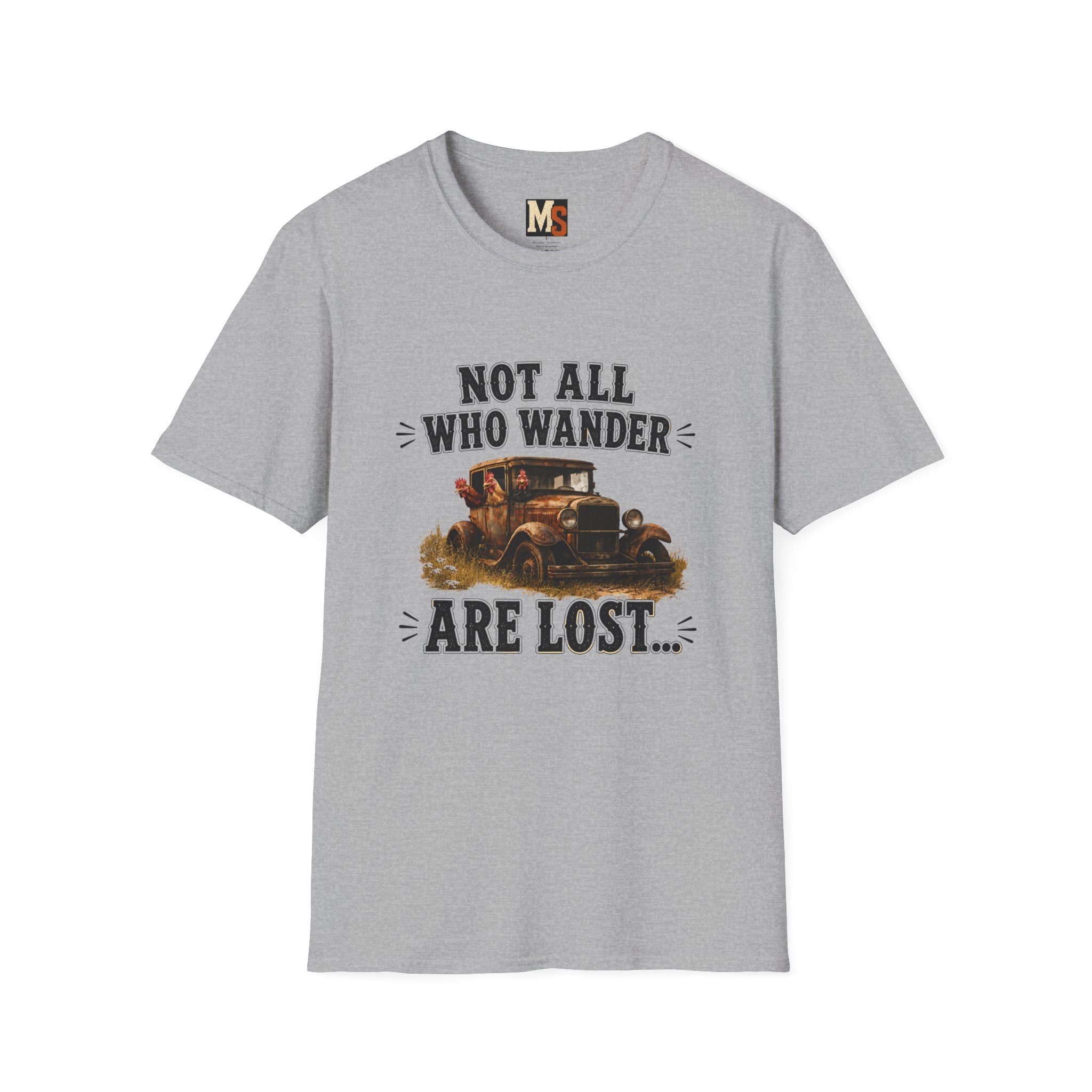 Not all who wander, are lost T-shirt