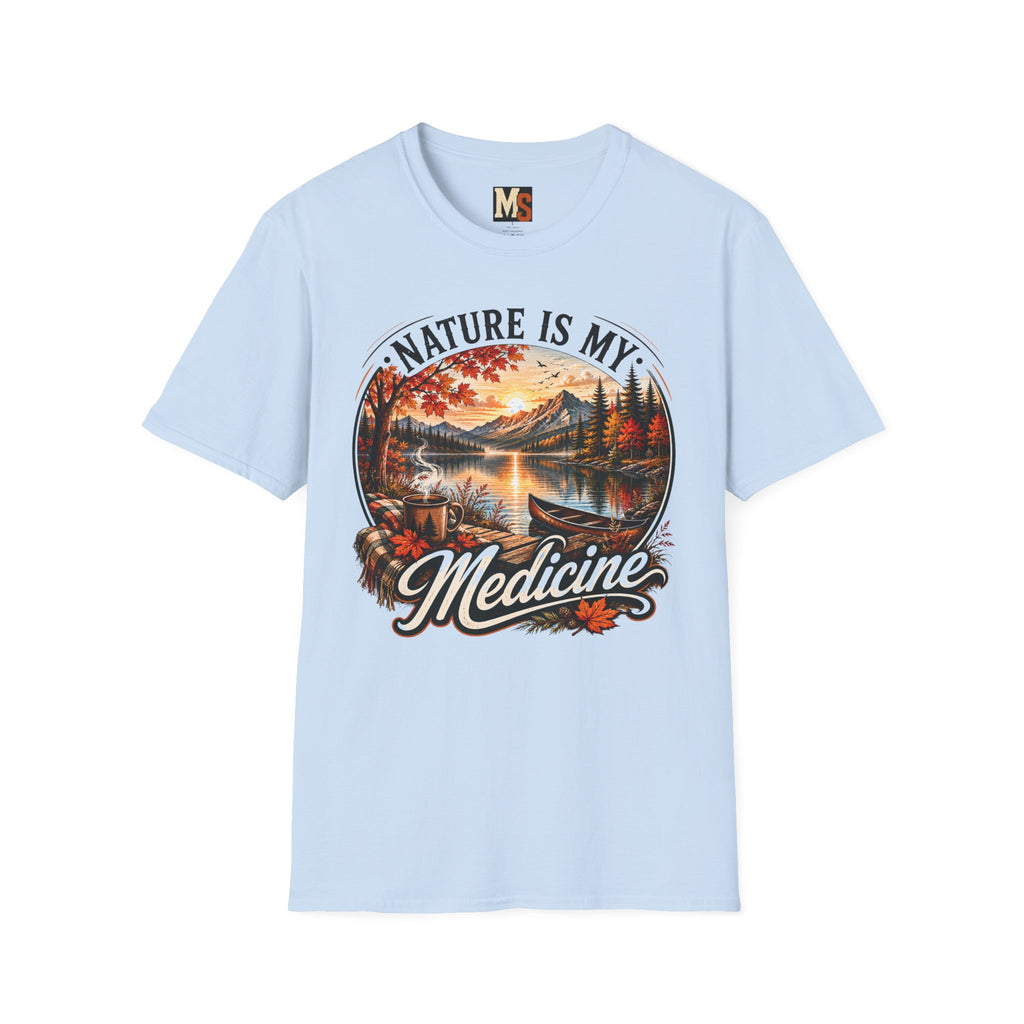 Nature is my Medicine - Fall T-shirt