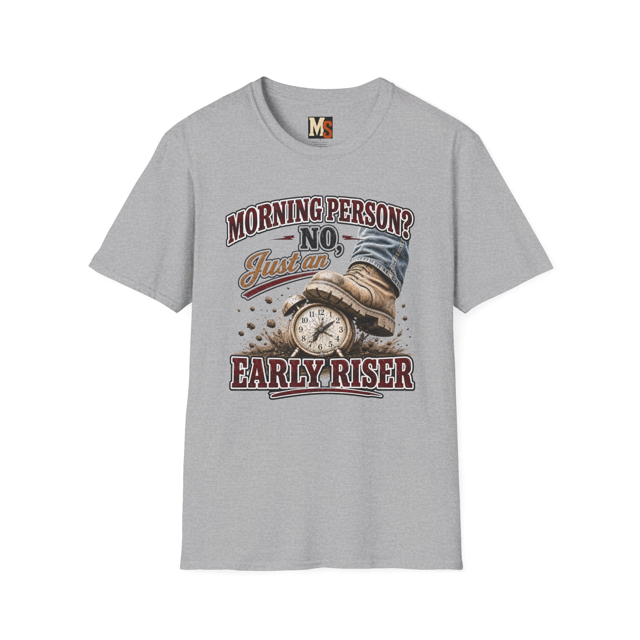 Morning Person? No - Just an early Riser T-shirt