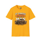 It takes mud to make a man T-shirt