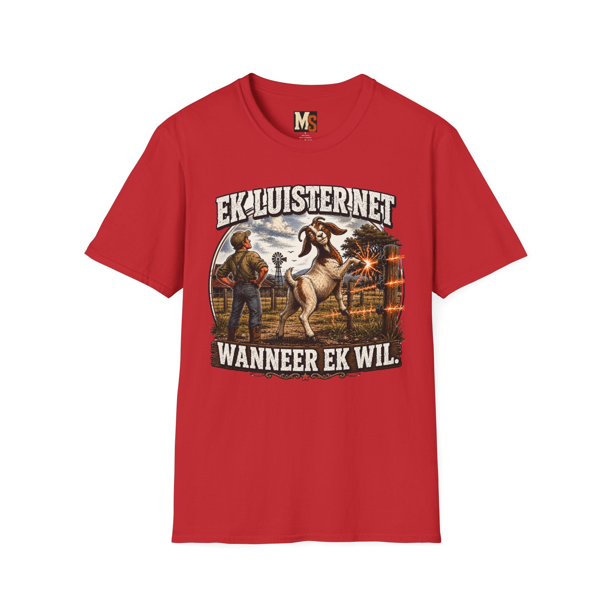 Ek luister net wanneer ek wil T-shirt