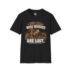 Not all who wander are lost T-shirt