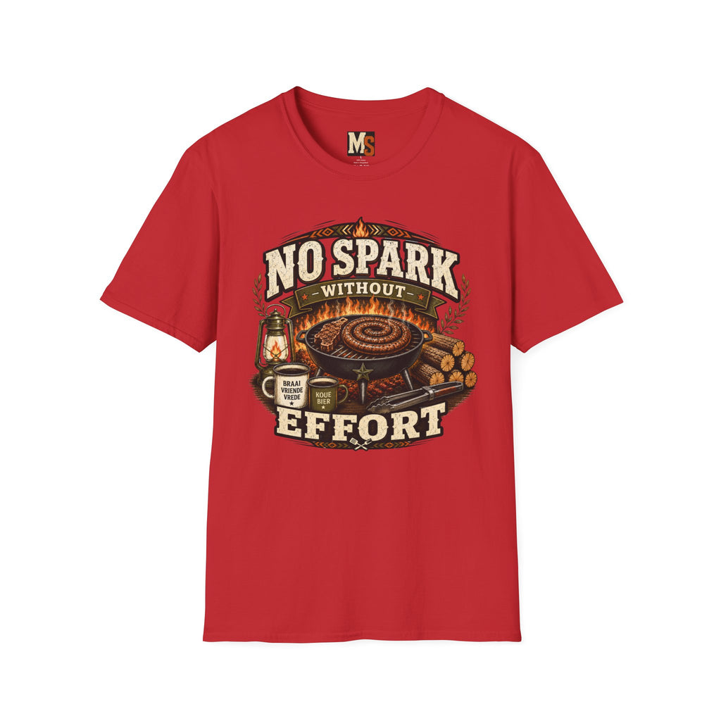 No spark without effort T-shirt