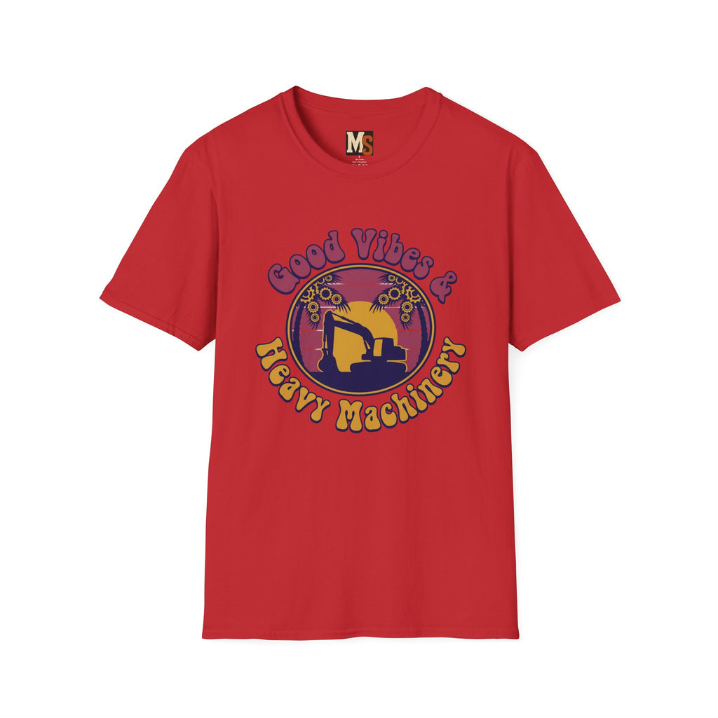 Good vibes & Heavy Machinery T-shirt