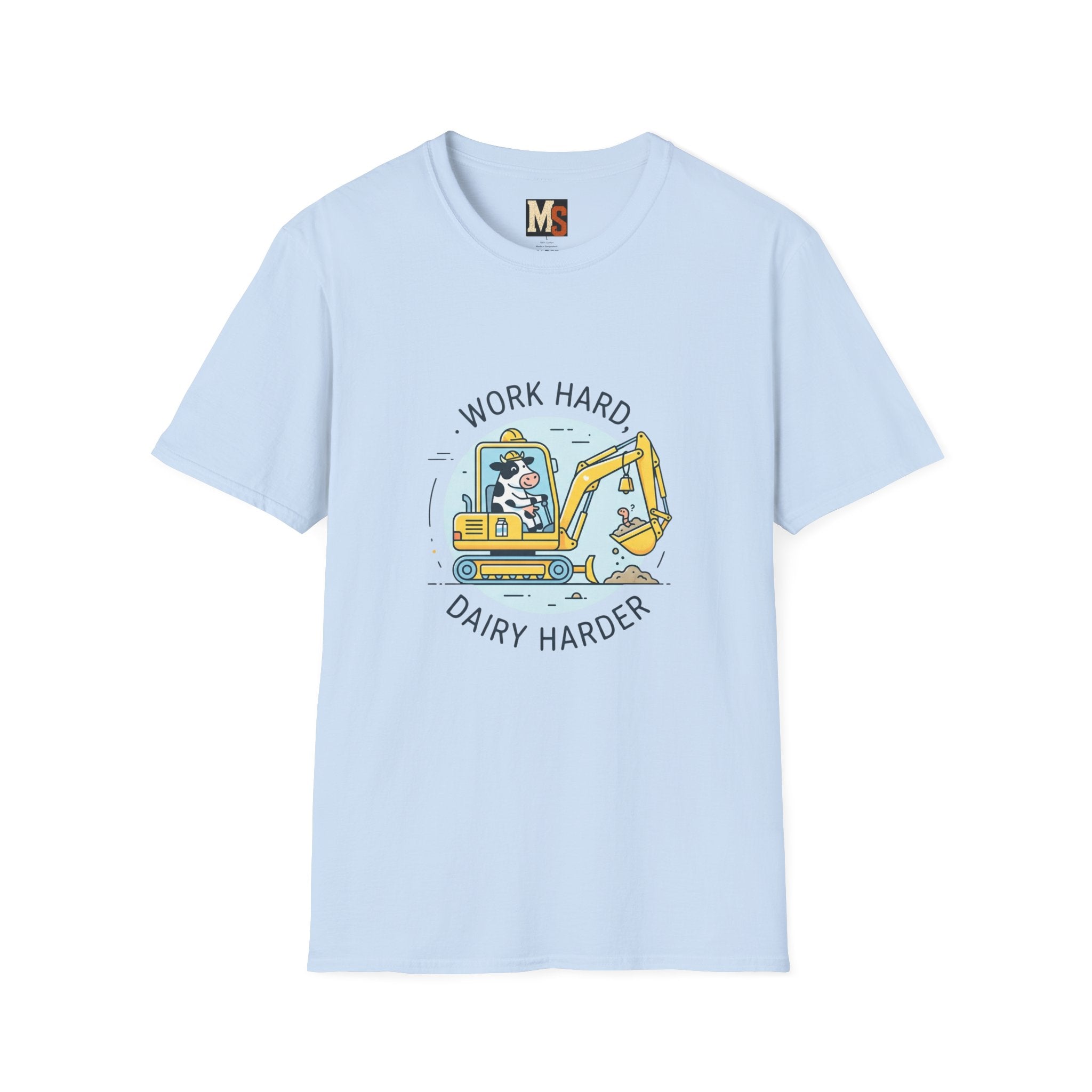 Work Hard, Dairy Harder T-shirt