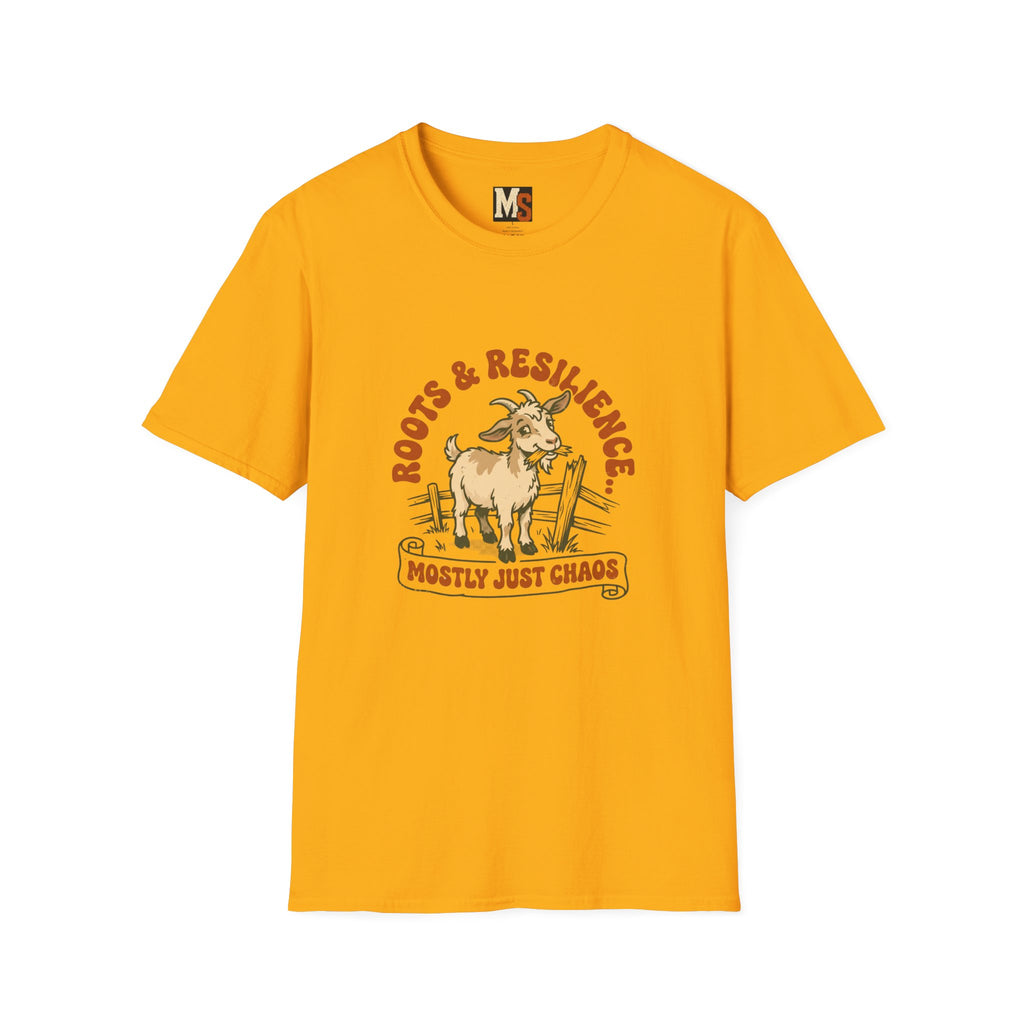 Roots and Resilience - Mostly just chaosT-shirt