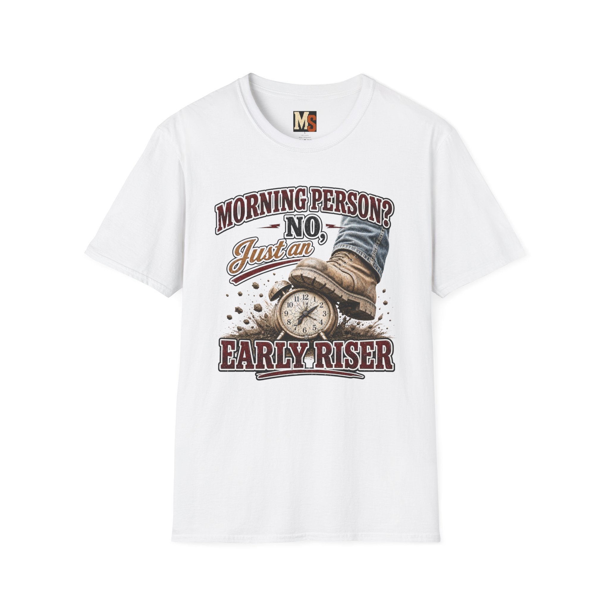 Morning Person? No - Just an early Riser T-shirt