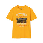 My tires carry mud, my soul peace T-shirt