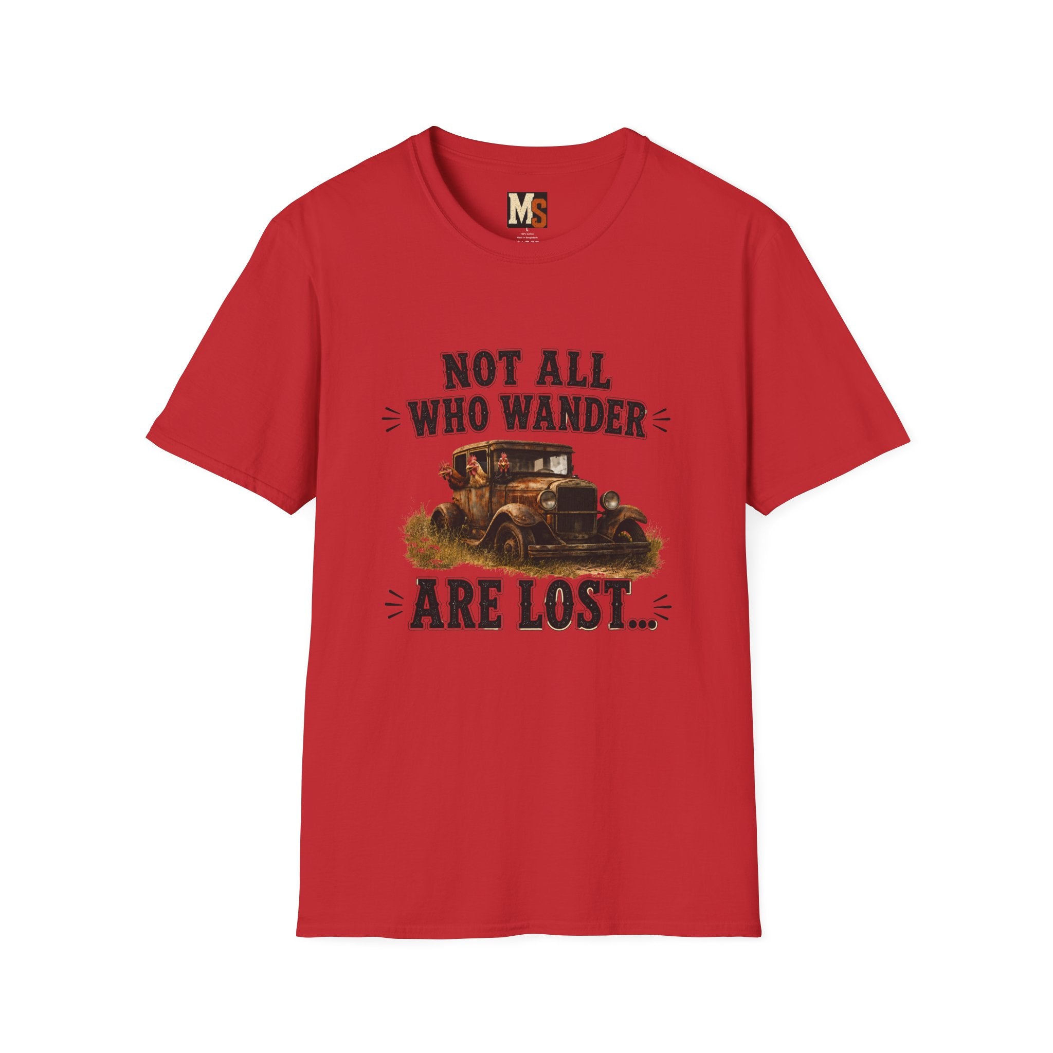 Not all who wander, are lost T-shirt