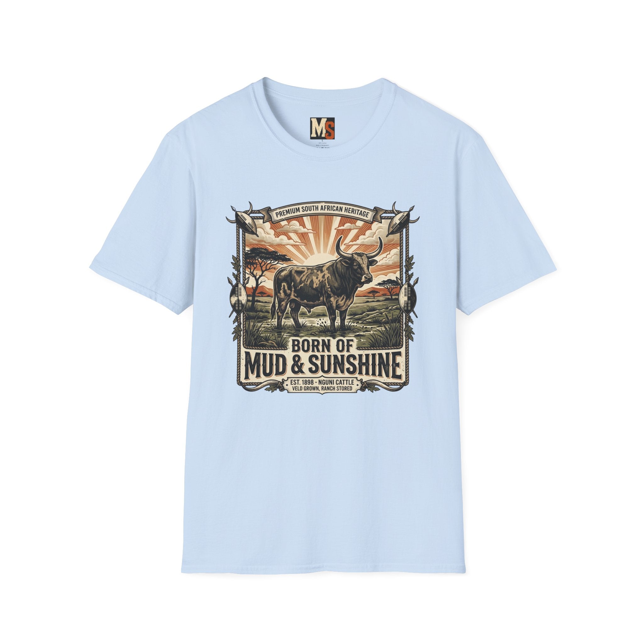 Born of mud & Sunshine T-shirt