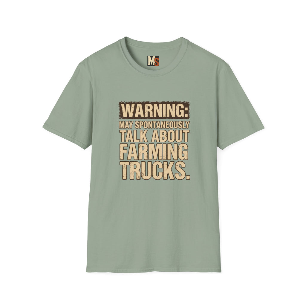 Warning_ May spontaneously talk about farming trucks T-shirt