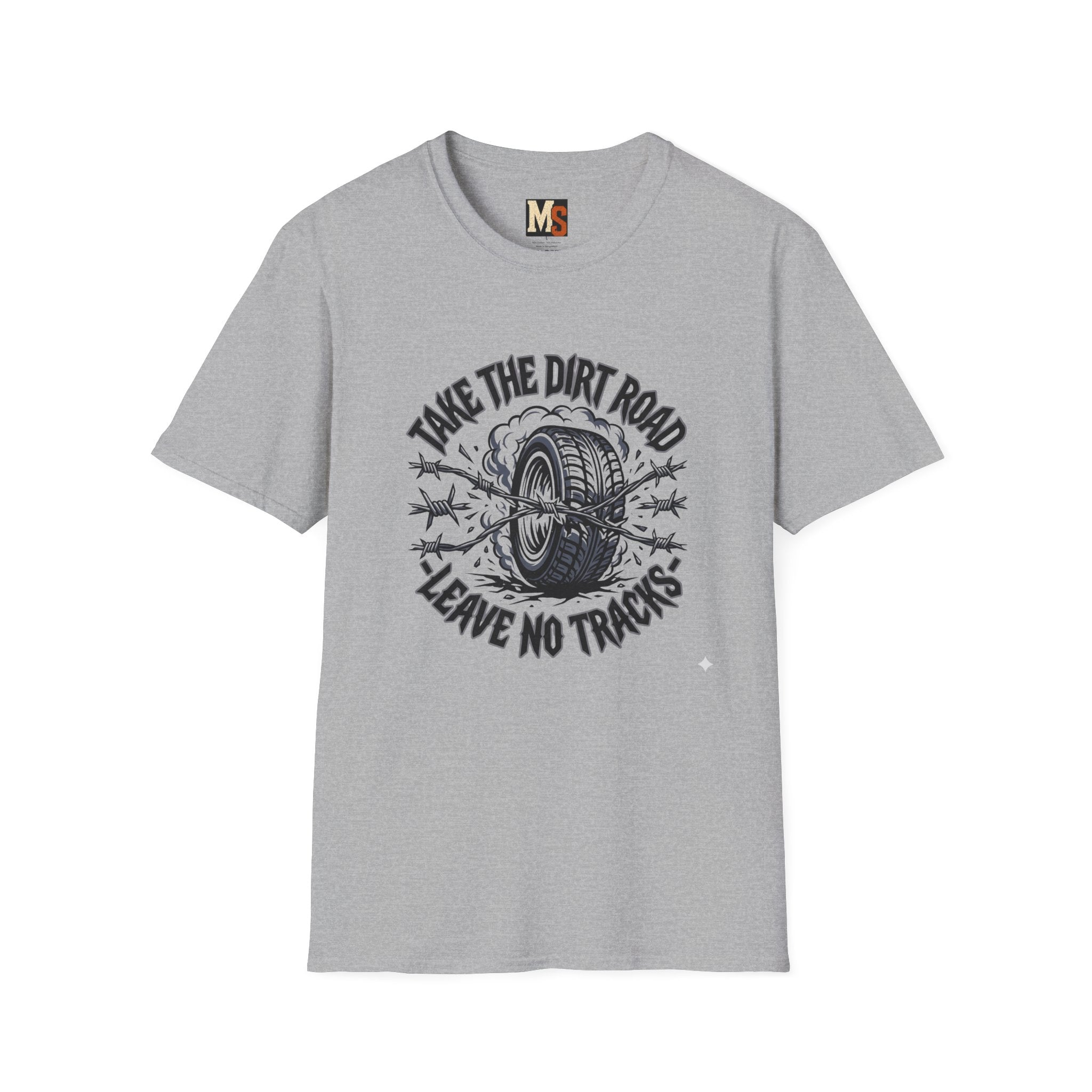 Take the dirt road - leave no tracks T-shirt