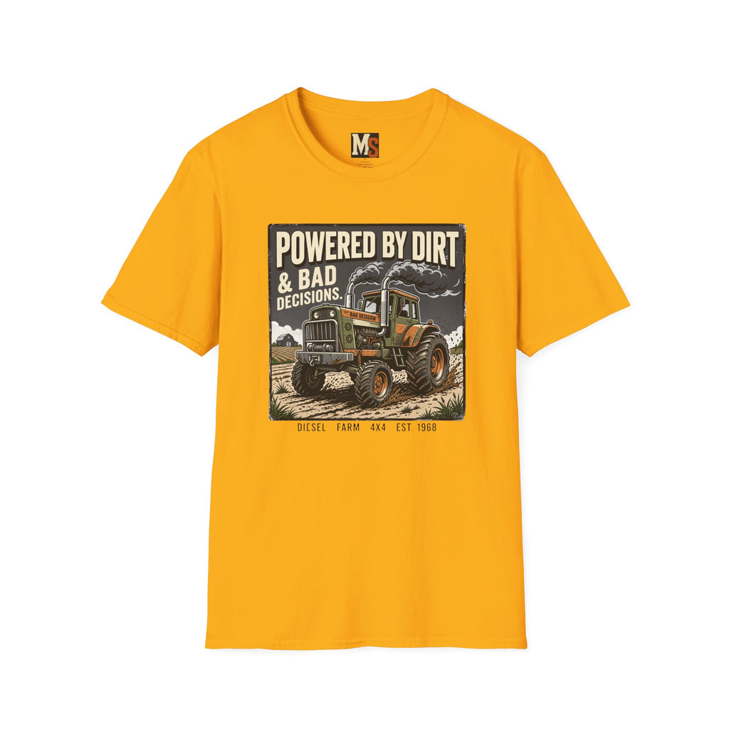 Powered by Dirt & Bad Decisions T-shirt