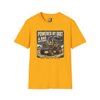 Powered by Dirt & Bad Decisions T-shirt