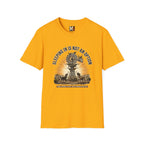 Sleeping in is not an option T-shirt