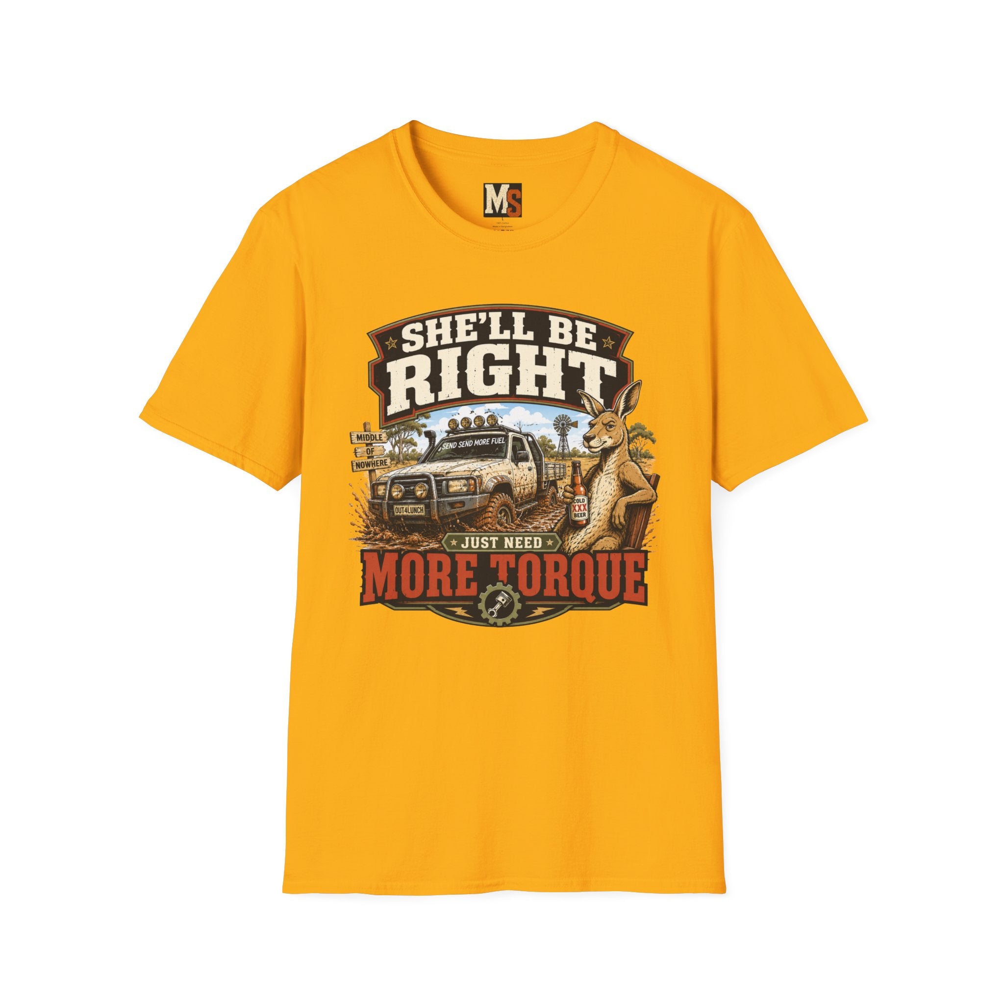 She'll be right - just need more torque T-shirt