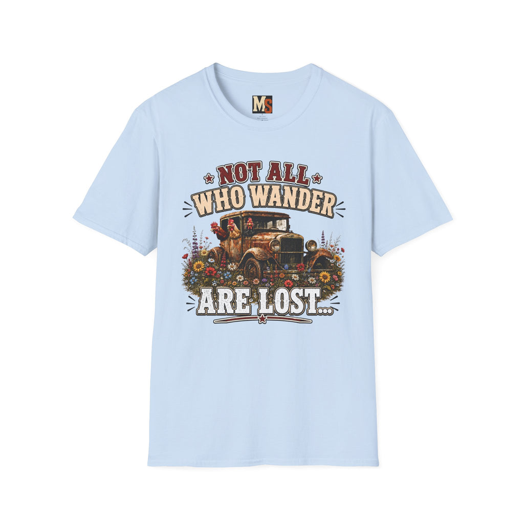 Not all who wander are lost T-shirt