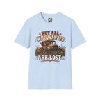 Not all who wander are lost T-shirt