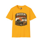 Born to be in the bush1 T-shirt