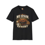 No spark without effort T-shirt