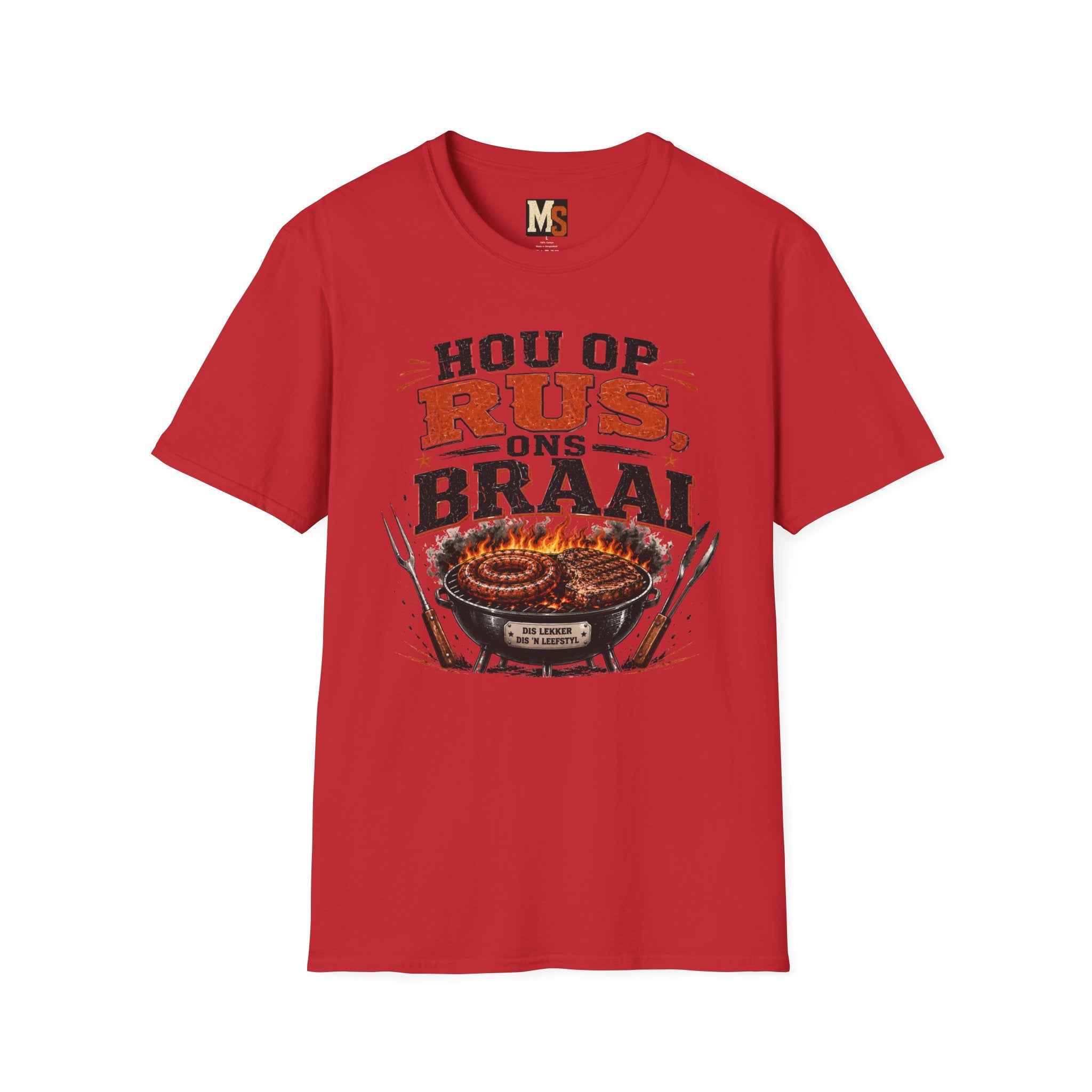Hou op Rus, Ons Braai T-shirt