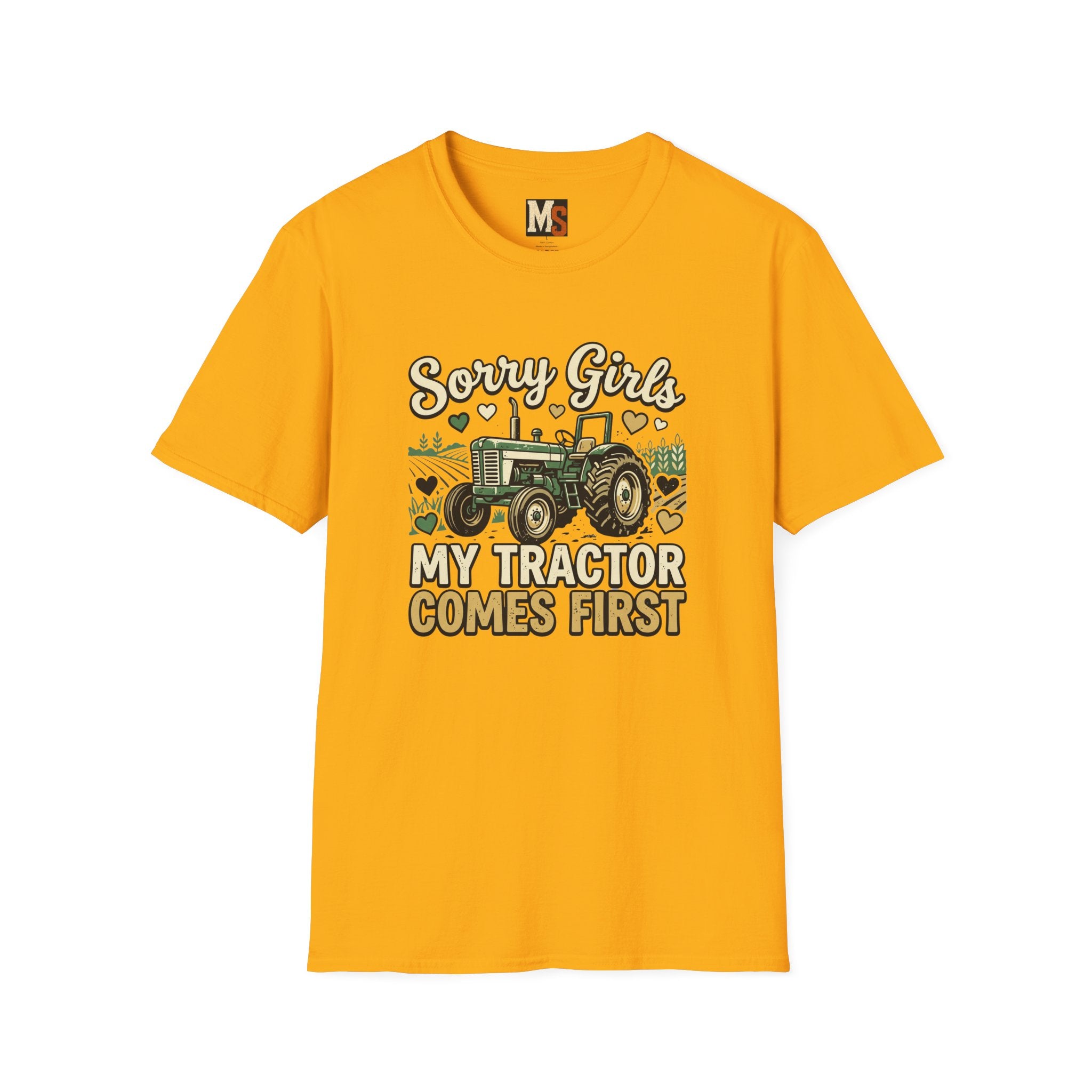 Sorry Girls - My tractor comes first T-shirt