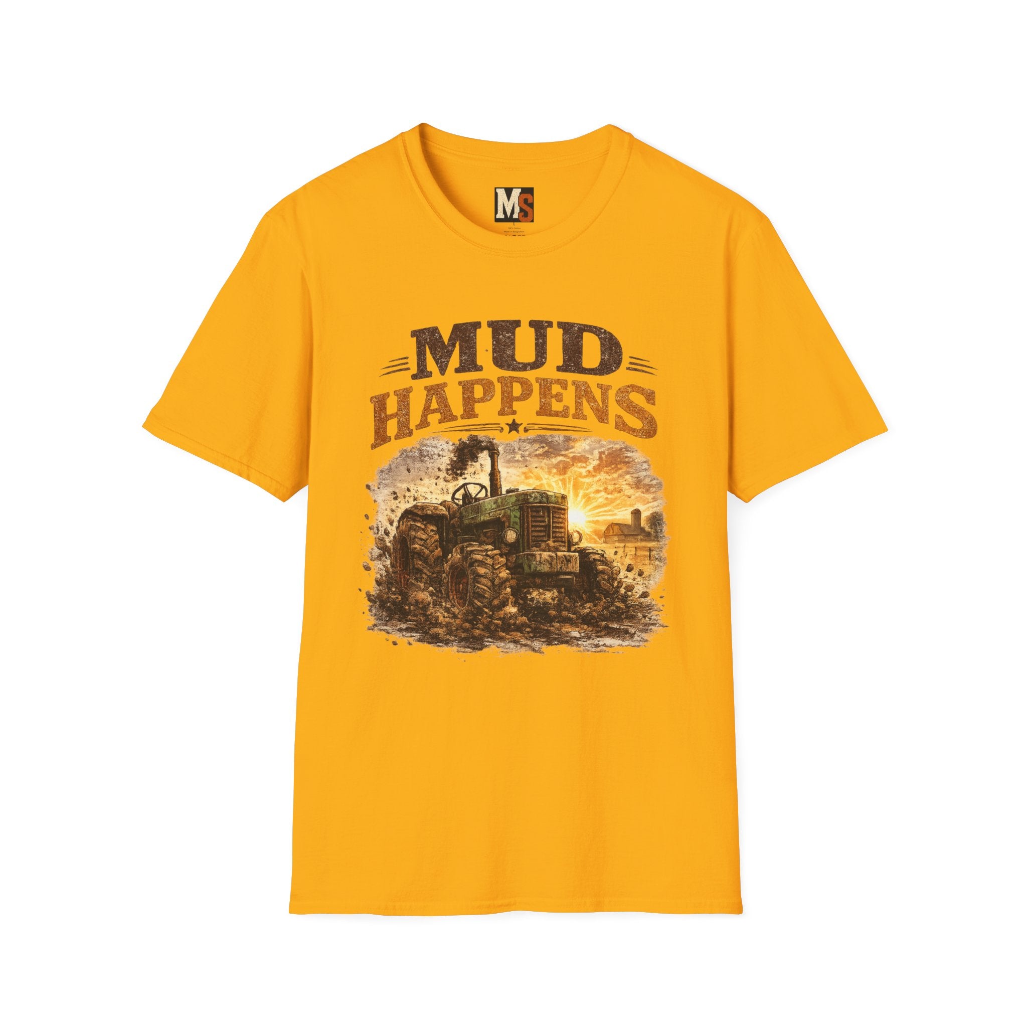 Mud Happens T-Shirt — Vintage Tractor Off-Road Farming Tee