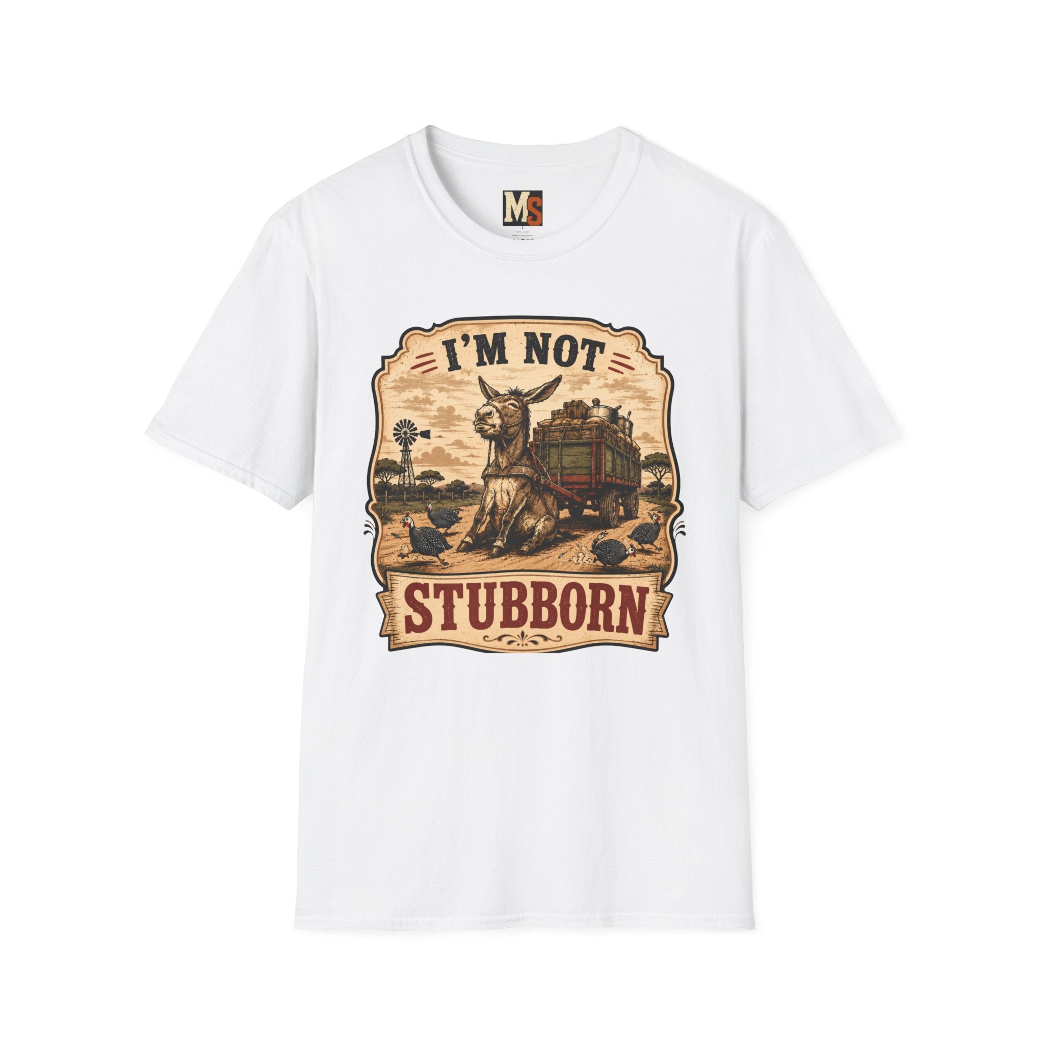 I'm not stubborn T-shirt