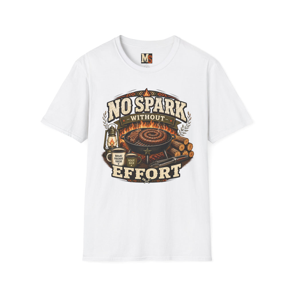 No spark without effort T-shirt