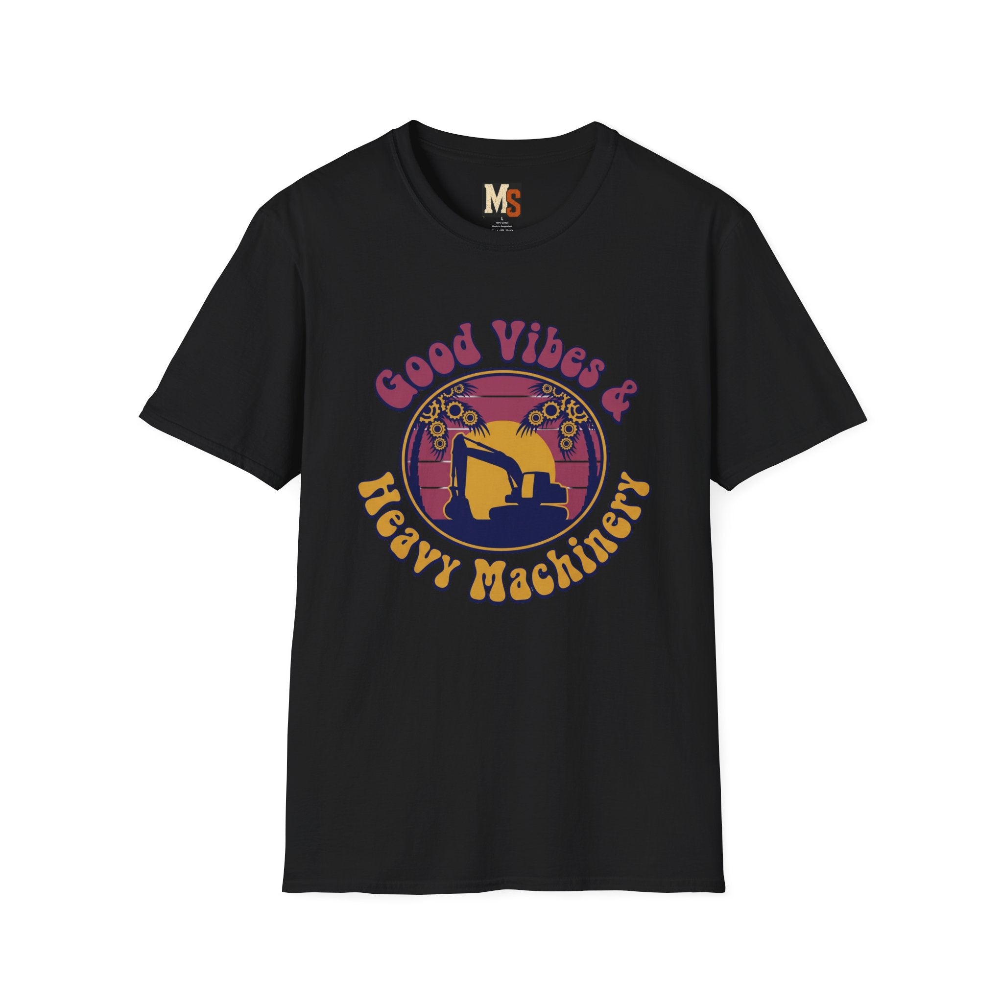 Good vibes & Heavy Machinery T-shirt