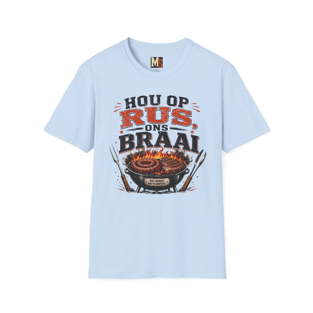 Hou op Rus, Ons Braai T-shirt