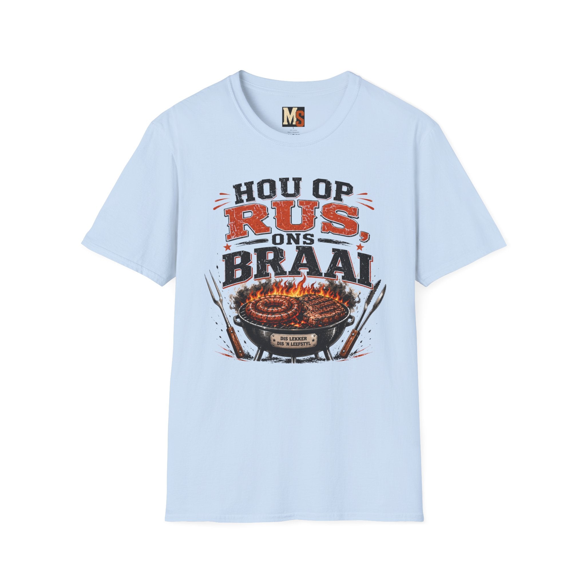 Hou op Rus, Ons Braai T-shirt