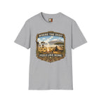 Where the Dust feels like home T-shirt