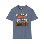It takes mud to make a man T-shirt