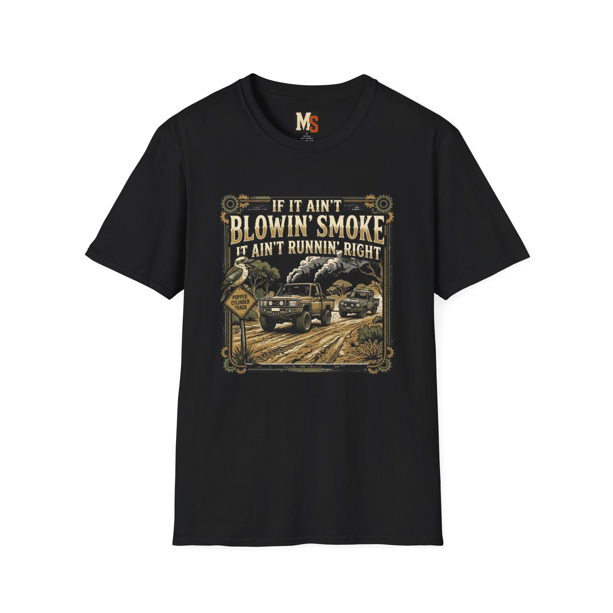 If it ain't blowin smoke, it ain't runnin' right T-shirt