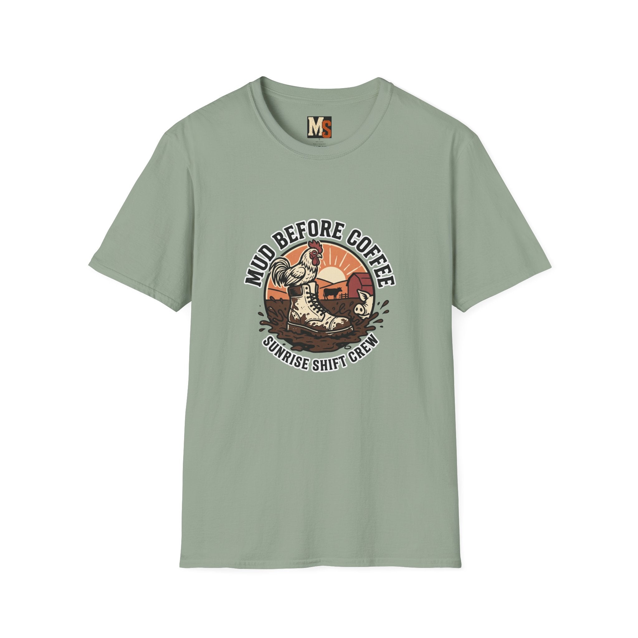 Mud before coffee - sunrise shift crew T-shirt