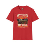 My tires carry mud, my soul peace T-shirt