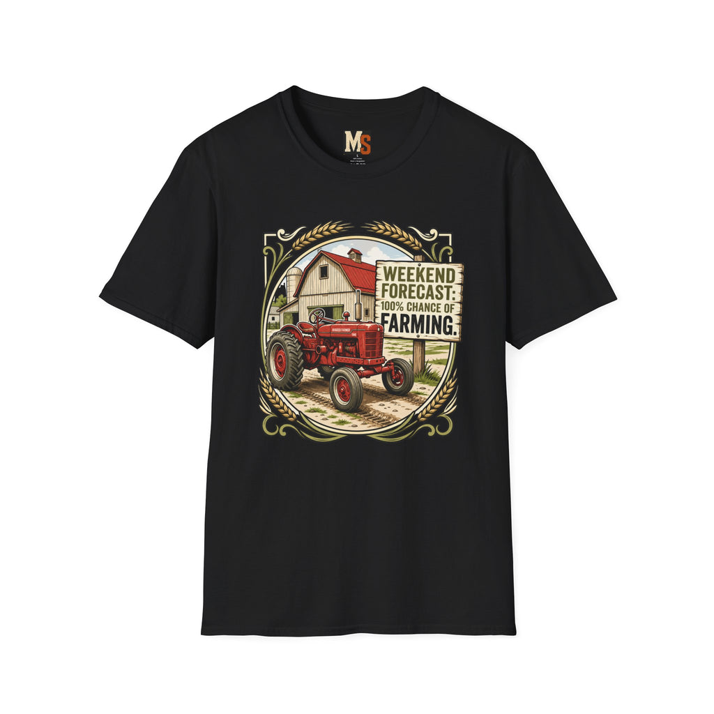 Weekend Forecast - 100% chance of Farming T-shirt