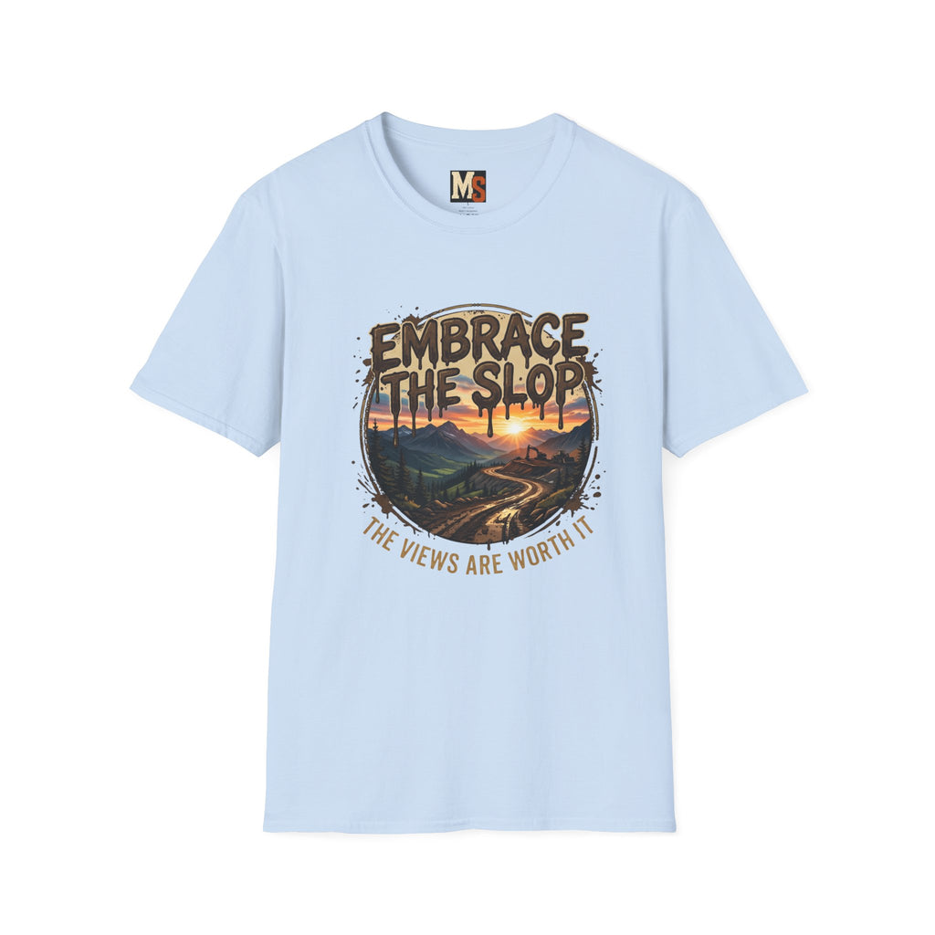 Embrace the Slop T-shirt